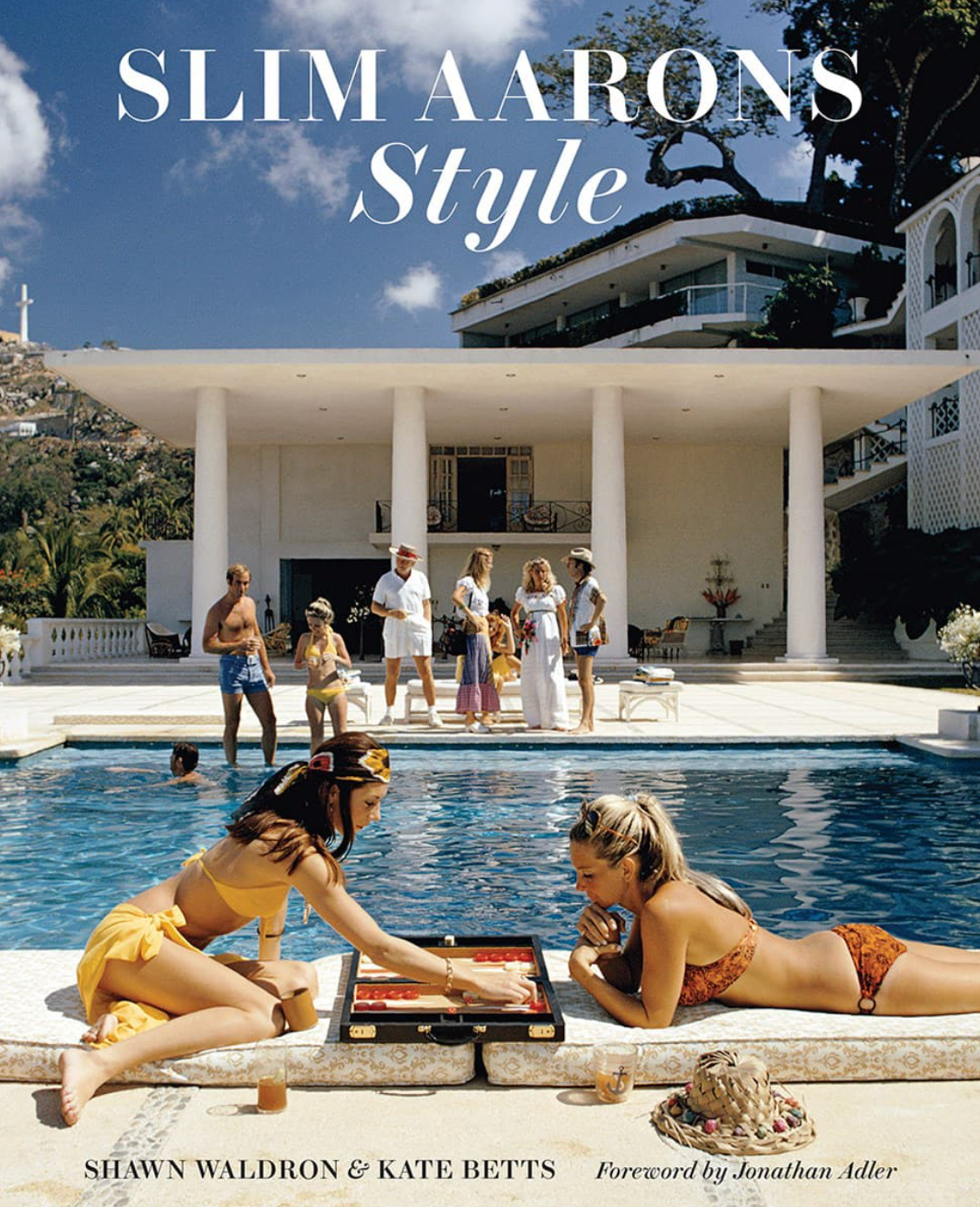 Slim Aarons: Style by Shawn Waldron & Kate Betts